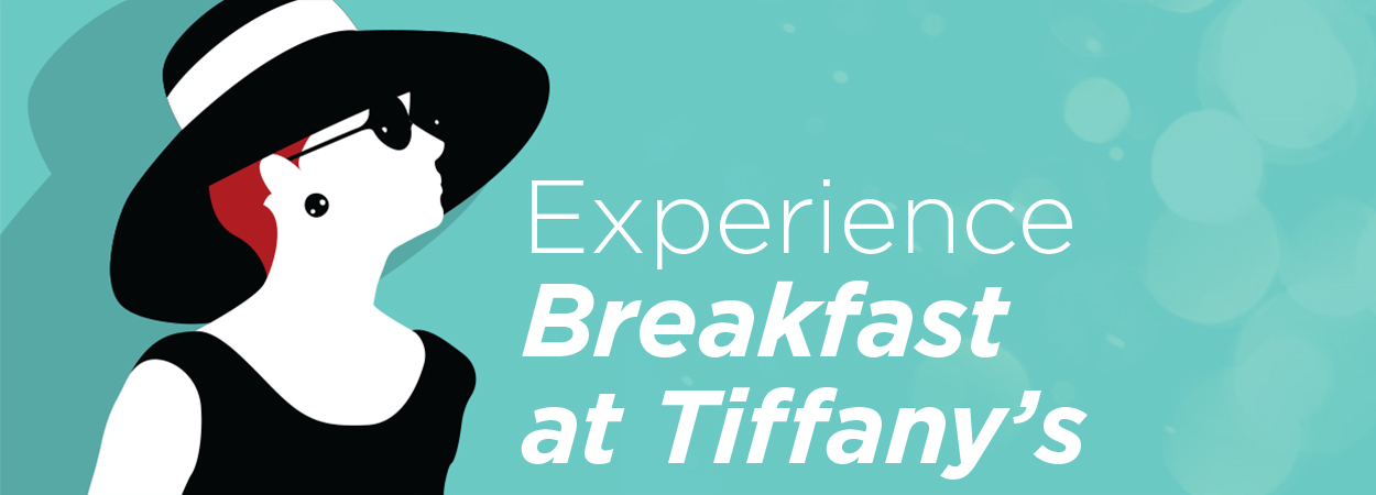 experience breakfast at tiffanys